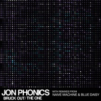 Bruck Out/The One - Jon Phonics