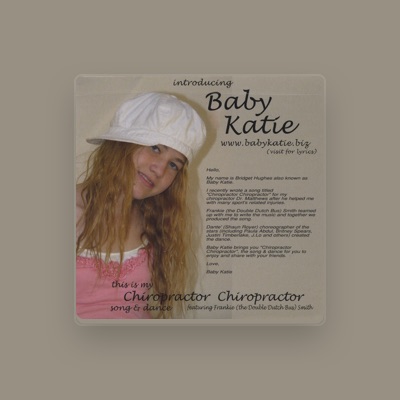 Listen to Baby Katie, watch music videos, read bio, see tour dates & more!