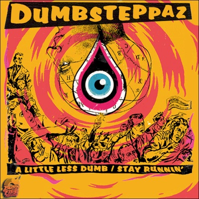 A Little Less Dumb / Stay Runnin' - EP - Single