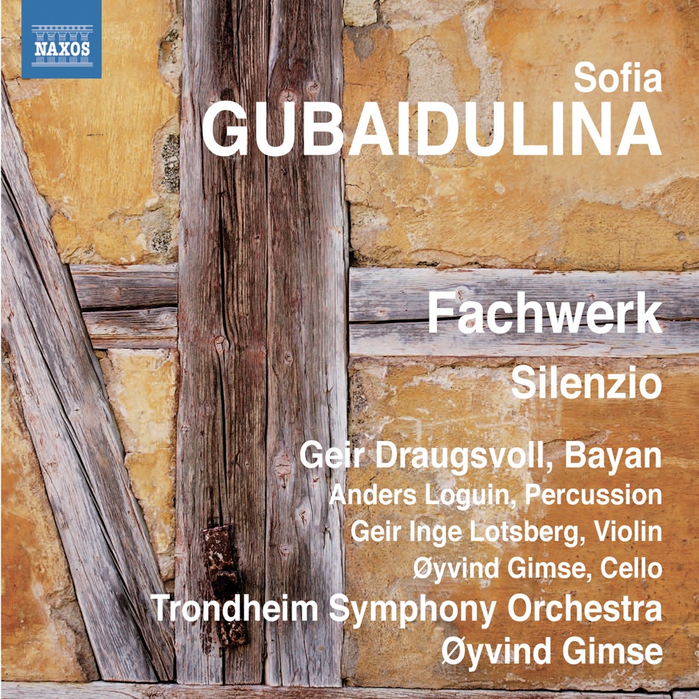 Обложка альбома «Gubaidulina: Fachwerk - Silenzio» — Geir Draugsvoll, Anders Loguin, Øyvind Gimse, Trondheim Symphony Orchestra & Geir Inge Lotsberg