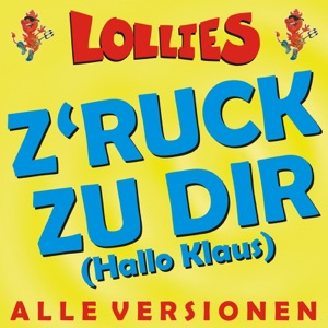 Z'ruck zu Dir (Hallo Klaus) - ALLE VERSIONEN