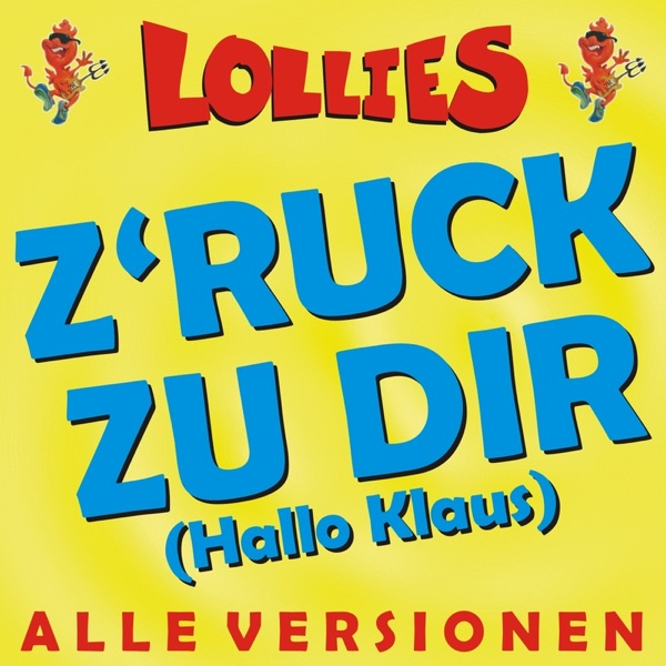 Z'ruck zu Dir (Hallo Klaus) - ALLE VERSIONEN