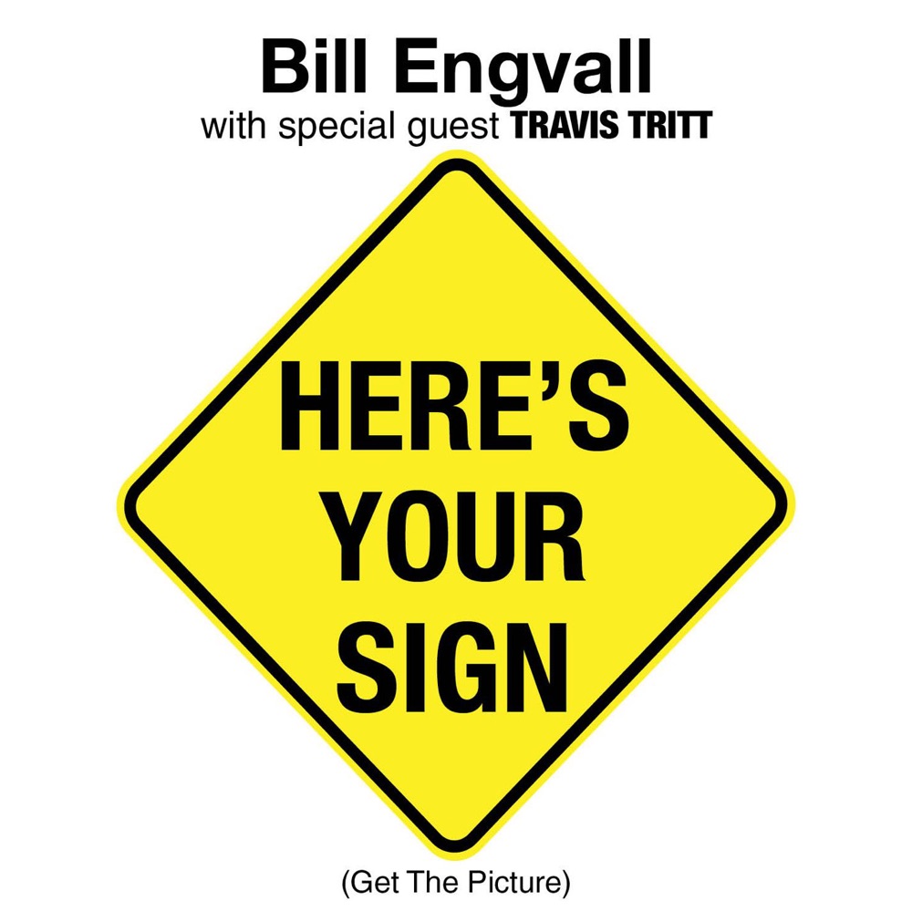 Обложка альбома «Here's Your Sign (Get the Picture) - Single» — Bill Engvall