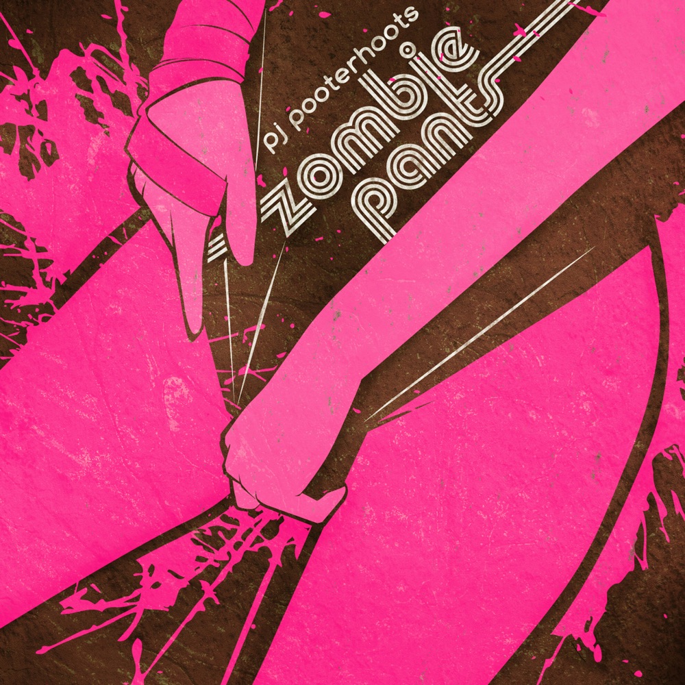 Обложка альбома «Zombie Pants - EP» — PJ Pooterhoots