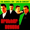 Brother Beyond - Be My Twin (Live)