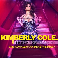 Smack You - The Dangerous Muse Remixes - Kimberly Cole