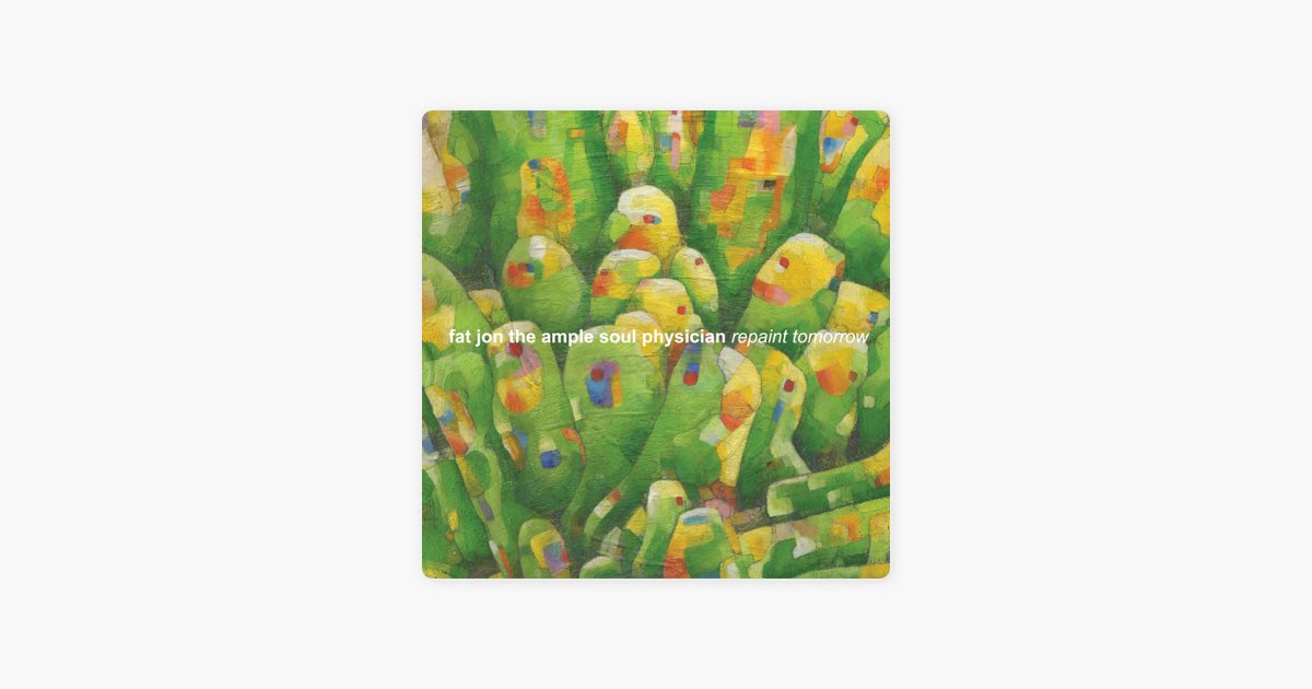 Repaint Tomorrow - Fat Jon의 앨범 - Apple Music