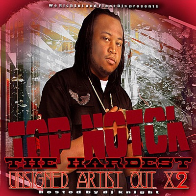 The Hardest Unsigned Artist Out x2