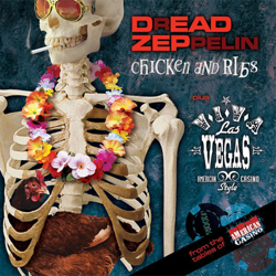 Chicken and Ribs - Dread Zeppelin Cover Art