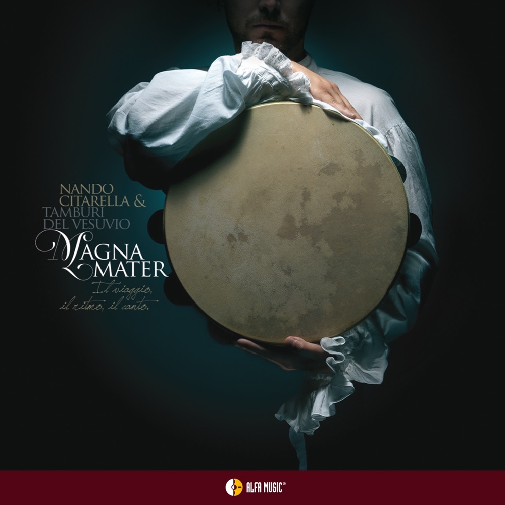 Обложка альбома «Magna Mater» — Nando Citarella & Tamburi del Vesuvio