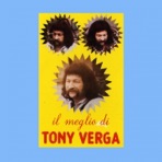 Il meglio di Tony Verga