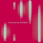 Panorama Bar 02, Pt. II - EP