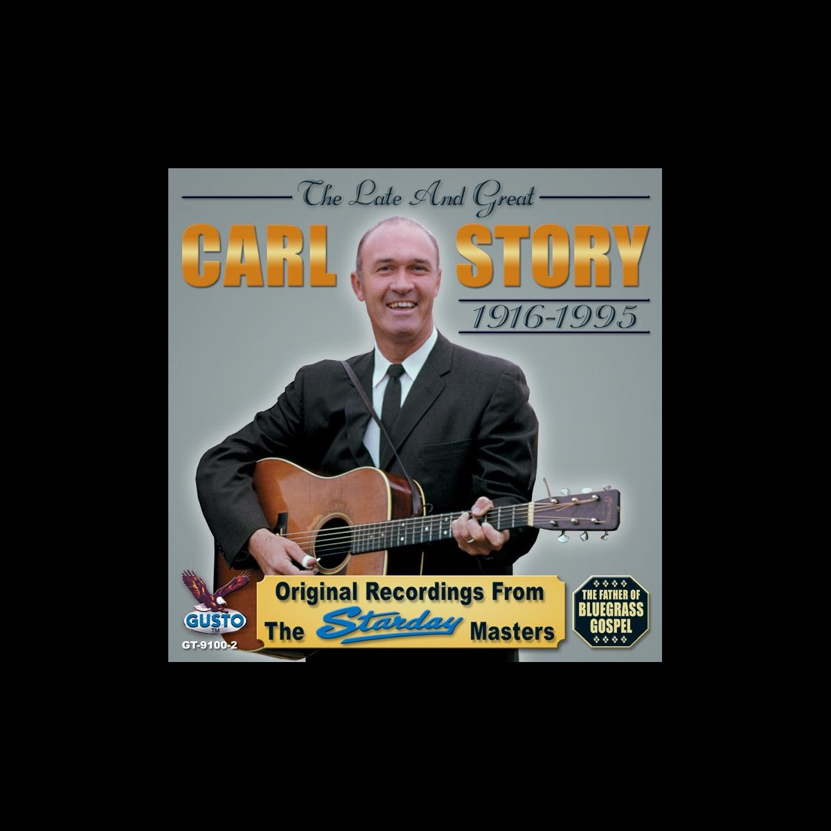 ‎The Late and Great Carl Story 1916-1995 - Album by Carl Story - Apple ...