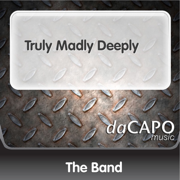 Truly Madly Deeply