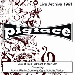 Live At Tivdi, Utrecht 11/06/1991 - Pigface