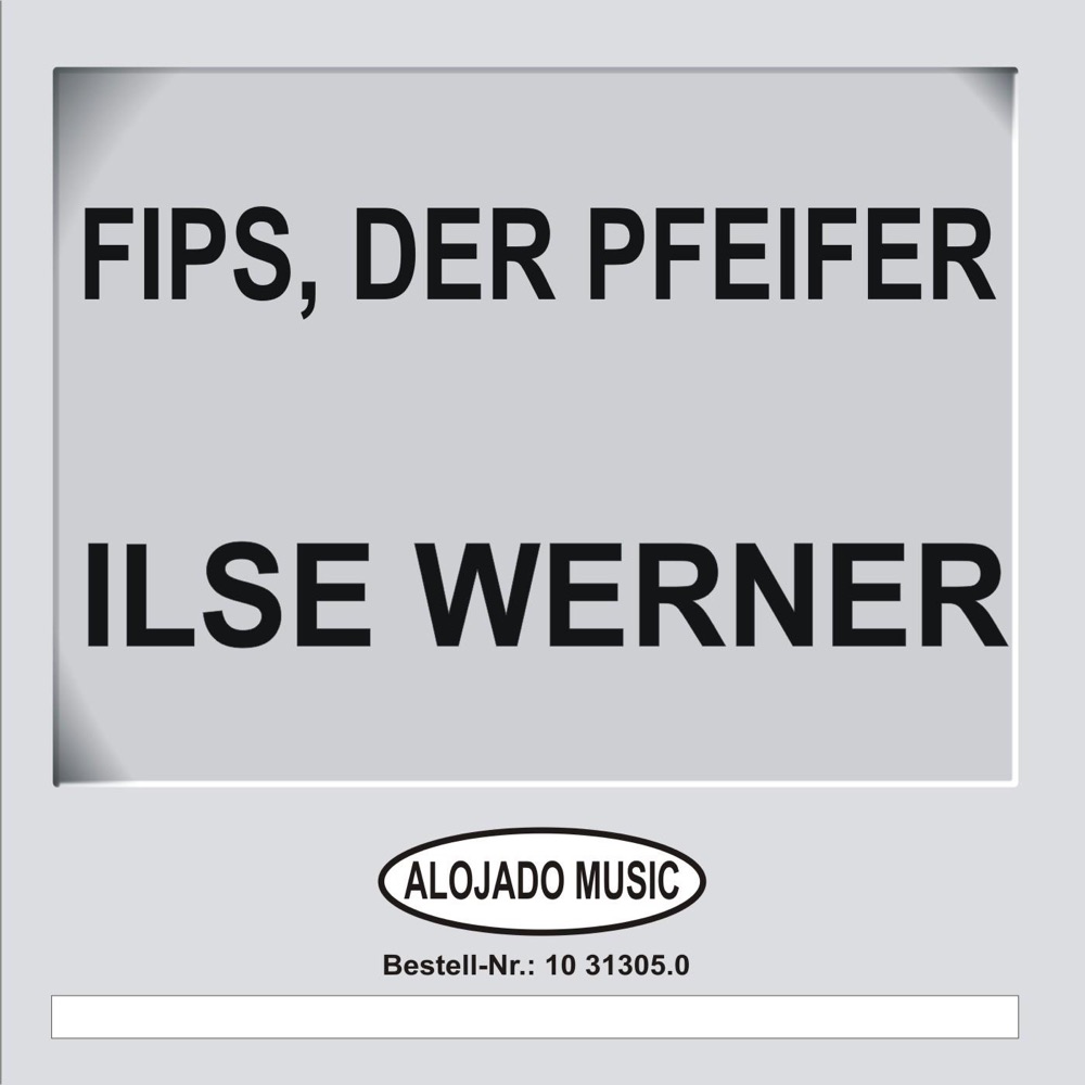 Обложка альбома «Fips, Der Pfeifer» — Ilse Werner