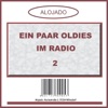 Ein paar Oldies im Radio, Vol. 2