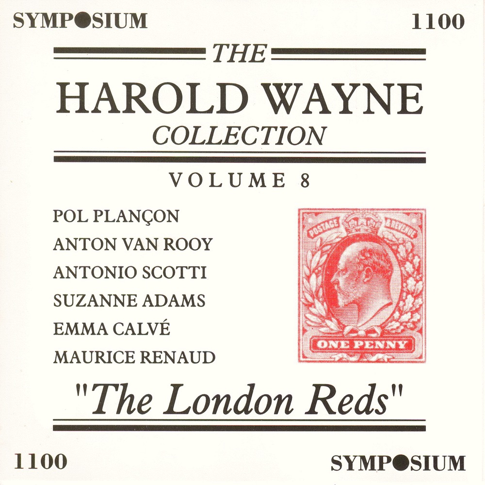 Обложка альбома «The Harold Wayne Collection, Vol. 8 (1902)» — Anonymous, Pol Plancon, Anton Van Rooy, Antonio Scotti, Suzanne Adams, Emma Calve & Maurice Renaud