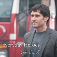 Everyday Heroes - Single - Dave Carroll