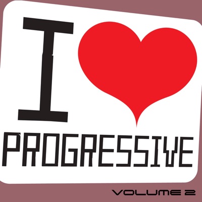 I Love Progressive, Vol. 2