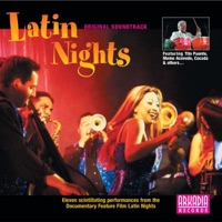 Latin Nights (Original Soundtrack) - Ramiro’s Latin Orchestra, Cocada, Banda Brava, Dario Domingues, Fantasia, Hugo Torres Group, Memo Acevedo’s Quintet, Nazaka, Onda Latina, Romula Larrea Tango Ensemble, Dave Valentin, Gonzalo Rubalcaba, Memo Acevedo & Tito Puente
