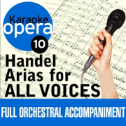 Karaoke Opera, Vol. 10: Handel Arias for All Voices - Verschiedene Interpret:innen