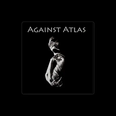 Listen to Against Atlas, watch music videos, read bio, see tour dates & more!