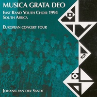 Musica Grata Deo - East Rand Youth Choir & Johann van der Sandt