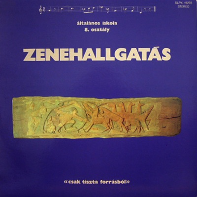 Zenehallgatás az általános iskolák 8. osztálya számára III. (Hungaroton Classics)