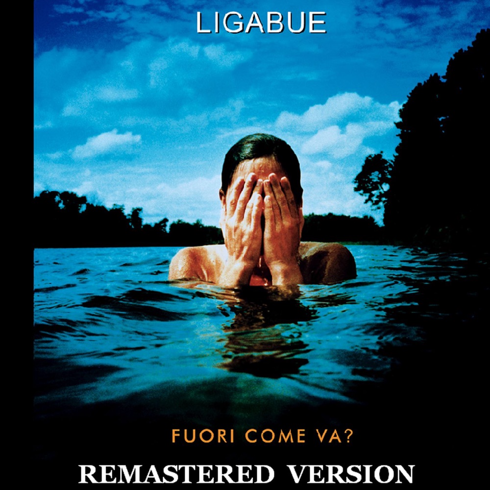 Обложка альбома «Fuori come va? (Remastered Version)» — Ligabue