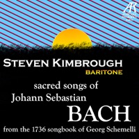 Geistliche Lieder - Sacred Songs of Bach (from the 1736 Songbook of Georg Schemelli) - Steven Kimbrough, Wolfgang Schmid & Andreas Kreisel