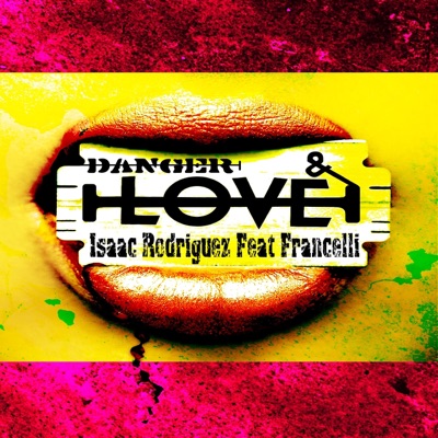 Danger and Love (feat. Francelli)