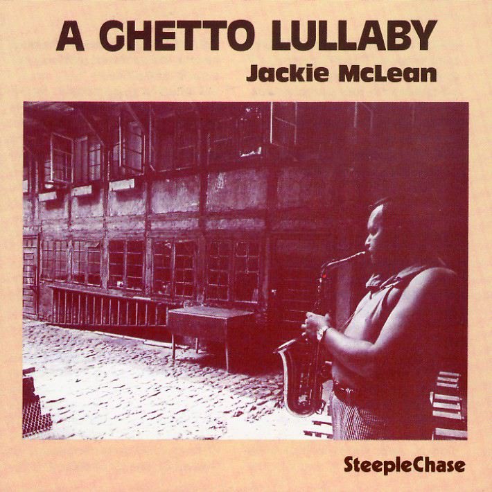 Jackie McLean - A Ghetto Lullaby (Live)
