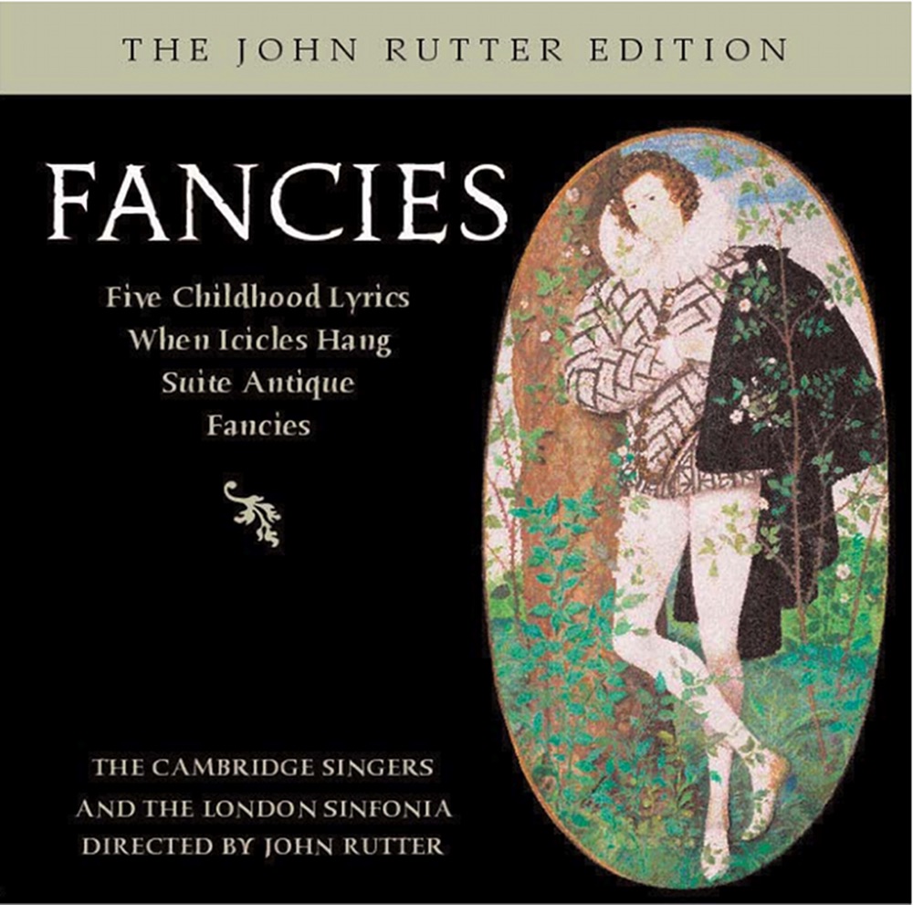 Обложка альбома «Rutter: Fancies» — The Cambridge Singers, John Rutter & City of London Sinfonia
