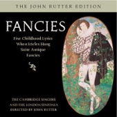 John Rutter & The Cambridge Singers - Fancies: VI. The Bellman's Song