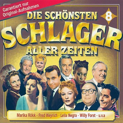 Die schönsten Schlager aller Zeiten, Vol. 8