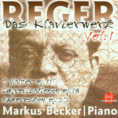 Reger: Das Klavierwerk, Vol. 1