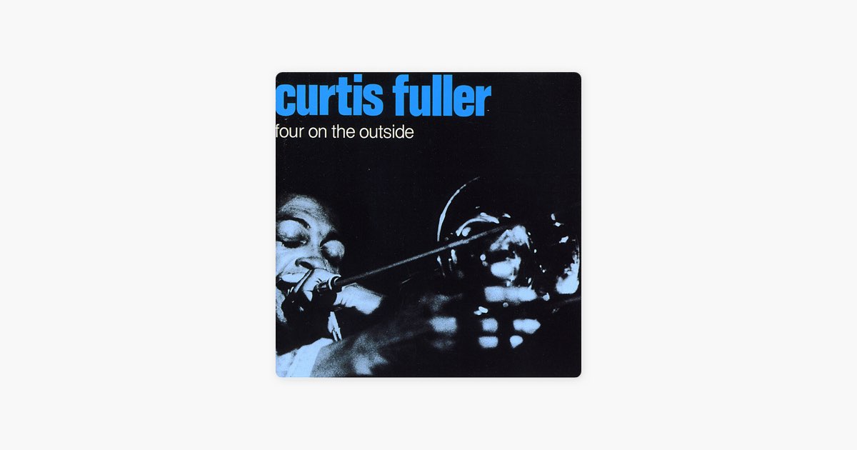Four On the Outside - カーティス・フラーのアルバム - Apple Music