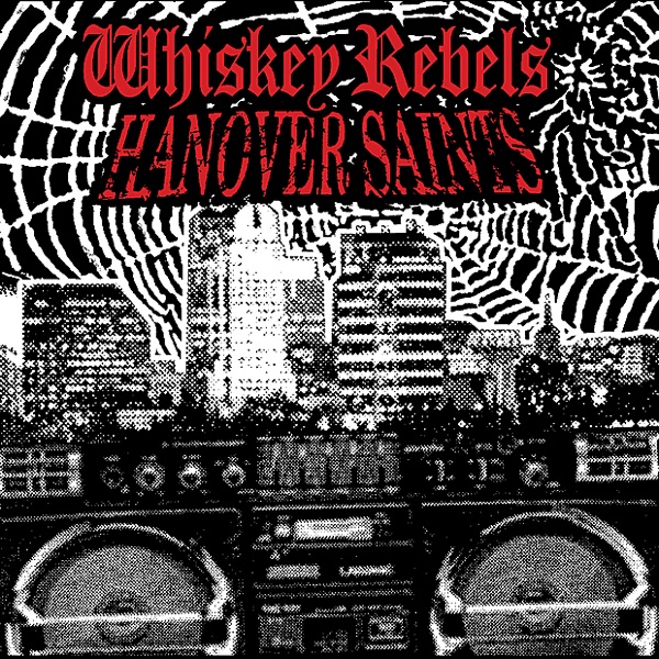 Whiskey Rebels / Hanover Saints