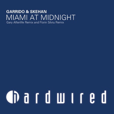 Miami At Midnight (The Remixes) - Single