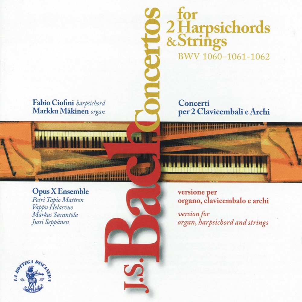 Обложка альбома «J.S. Bach: Concertos for Two Harpsichords & Strings BWV 1060, 1061, 1062 (Version for Organ, Harpsichord and Strings - Organ Kodka of Finland)» — Fabio Ciofini, Marku Makinen, Ensemble Petri Tapio Mattson, Vappu Helasvuo, Markus Sarantola & Jussi Seppanen