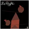 Do Right