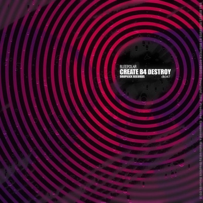 Create B4 Destroy - EP - Single