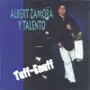 Albert Zamora y Talento - Tengo Miedo