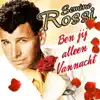 Semino Rossi - Ben Jij Alleen Vannacht