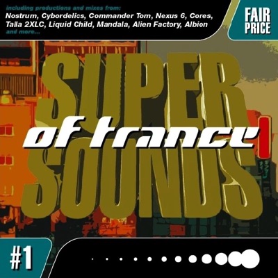 Super Sounds of Trance, Vol. 1