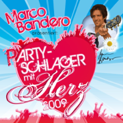 Party-Schlager mit Herz 2009 (Marco Bandero Präsentiert) [Discofox für's Herz] - Marco Bandero