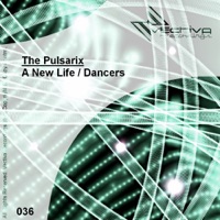 A New Life / Dancers - Single - The Pulsarix