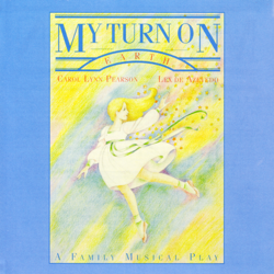 My Turn On Earth - Lex de Azevedo &amp; Carol Lynn Pearson Cover Art