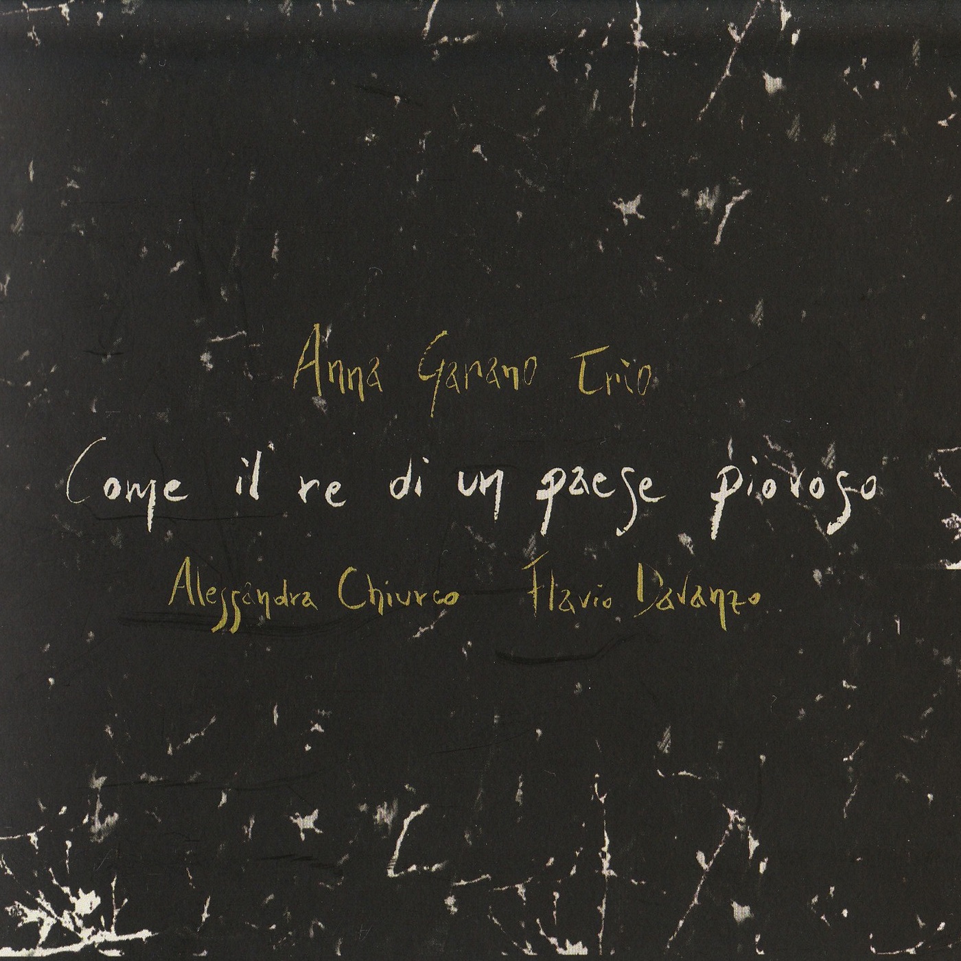 Come il Re d'un paese piovoso